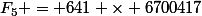F_5 = 641 \times 6700417