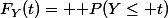 F_Y(t)= {\mathbb P}(Y\leq t)