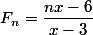 F_n=\dfrac{nx-6}{x-3}