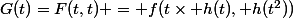 G(t)=F(t,t) = f(t\times h(t), h(t^2))