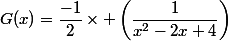 G(x)=\dfrac{-1}{2}\times \left(\dfrac{1}{x^2-2x+4}\right)