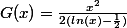 G(x)=\frac{x^2}{2(ln(x)-\frac{1}{2})}