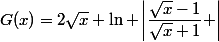 G(x)=2\sqrt{x}+\ln \left|\dfrac{\sqrt{x}-1}{\sqrt{x}+1} \right|&nbsp;&nbsp;