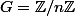 G=\Z/n\Z\;\;\bar a