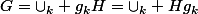 G=\cup_k g_kH=\cup_k Hg_k