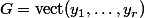 G=\mathrm{vect}(y_1,\ldots,y_r)