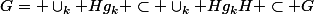 G= \cup_k Hg_k \subset \cup_k Hg_kH \subset G