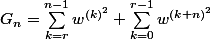 G_n=\sum_{k=r}^{n-1}{w^{(k)^2}}+\sum_{k=0}^{r-1}{w^{(k+n)^2}