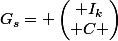 G_s= \begin{pmatrix} I_k\\ C \end{pmatrix}