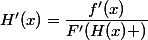 H'(x)=\dfrac{f'(x)}{F'(H(x) )}