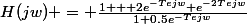 H(jw) = \frac{1 + 2e^{-Tejw}+e^{-2Tejw}}{1+0.5e^{-Tejw}}