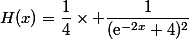 H(x)=\dfrac{1}{4}\times \dfrac{1}{(\text{e}^{-2x}+4)^{2}}