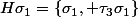 H\sigma_1=\{\sigma_1, \tau_3\sigma_1\}