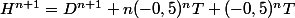 H^{n+1}=D^{n+1}+n(-0,5)^nT+(-0,5)^nT