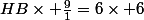 HB\times \frac{9}{1}=6\times 6