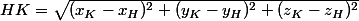 HK=\sqrt{(x_K-x_H)^2+(y_K-y_H)^2+(z_K-z_H)^2}