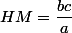 HM=\dfrac{bc}{a}
