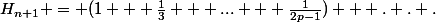 H_{n+1} = (1 + \frac{1}{3} + ... + \frac{1}{2p-1}) + . . .