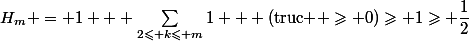 H_m = 1 + \sum_{2\leqslant k\leqslant m}1 + (\text{truc } \geqslant 0)\geqslant 1\geqslant \dfrac12