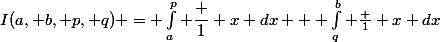I(a, b, p, q) = \int_a^p \dfrac 1 x dx + \int_q^b \frac 1 x dx