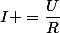 I =\dfrac{U}{R}