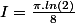 I=\frac{\pi.ln(2)}{8}