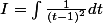 I=\int\frac{1}{(t-1)^2}dt