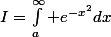 I=\int^{\infty}_a e^{-x^2}dx