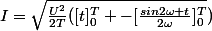 I=\sqrt{\frac{U^2}{2T}([t]_0^{T} -[\frac{sin2\omega t}{2\omega}]_0^T})