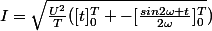 I=\sqrt{\frac{U^2}{T}([t]_0^{T} -[\frac{sin2\omega t}{2\omega}]_0^T})