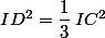 ID^2=\dfrac{1}{3}\,IC^2