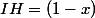 IH=(1-x)