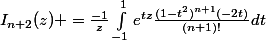 I_{n+2}(z) =\frac{-1}{z}\int_{-1}^{1}{e^{tz}\frac{(1-t^2)^{n+1}(-2t)}{(n+1)!}dt}