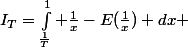 I_T=\int_{\frac{1}{T}}^1 \frac{1}{x}-E(\frac{1}{x}) dx 