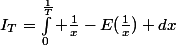I_T=\int_0^{\frac{1}{T}} \frac{1}{x}-E(\frac{1}{x}) dx