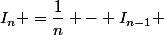 I_n =\dfrac1n - I_{n-1} 
