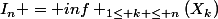 I_n = inf _{1\le k \le n}(X_k)
