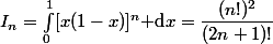 I_n=\int_0^1[x(1-x)]^n\text{ d}x=\dfrac{(n!)^2}{(2n+1)!}
