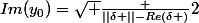 Im(y_0)=\sqrt {\frac {||\delta ||-Re(\delta )}{2}}