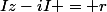 Iz-iI = r