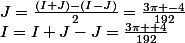 J=\frac{(I+J)-(I-J)}{2}=\frac{3\pi -4}{192}\\I=I+J-J=\frac{3\pi +4}{192}