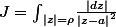 J={\int}_{\left|z\right|=\rho}\frac{\left|dz\right|}{{\left|z-a\right|}^2}