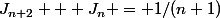 J_{n+2} + J_n = 1/(n+1)
