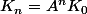 K_n=A^nK_0