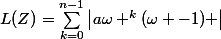 L(Z)=\sum_{k=0}^{n-1}{\left|a\omega ^{k}(\omega -1) \right|}