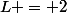 L = 2