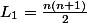 L_1=\frac{n(n+1)}{2}