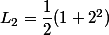 L_2=\dfrac{1}{2}(1+2^2)