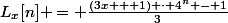 L_x[n] = \frac{(3x + 1) \cdot 4^n - 1}{3}
