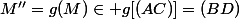M''=g(M)\in g[(AC)]=(BD)
